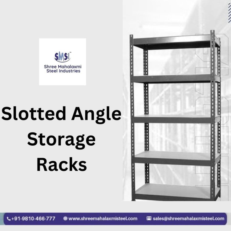 Reliable Slotted Angle Storage Rack Manufacturer in Delhi, India