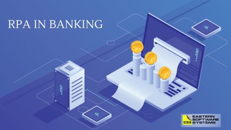 RPA in Banking and Financial Sector: A Strategic Advantage