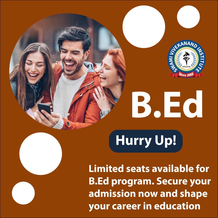 Bachelor of Education (B.Ed) Program at Swami Vivekanand Institute