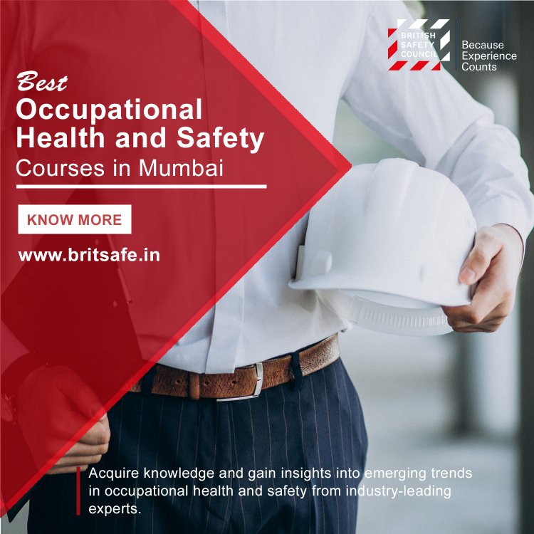 Looking for Occupational Health and Safety Courses in Mumbai?
