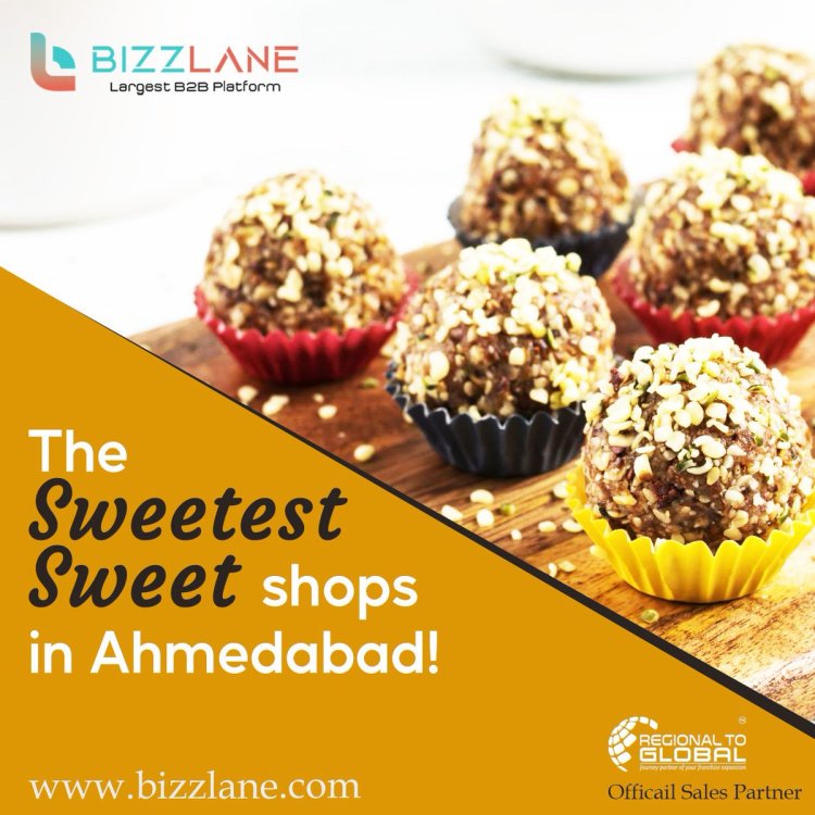 Top Sweet shop in Ahamdabad bizzlane