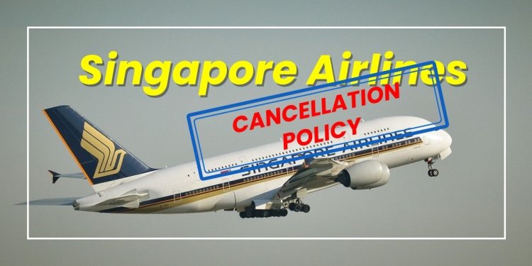 Do you know cancellation fees associated with canceling a booking in Singapore Airlines?
