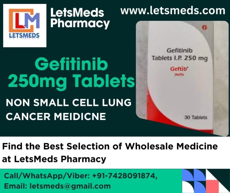 Purchase Gefitinib Tablets Lowest Price China, Taiwan, Malaysia, UAE