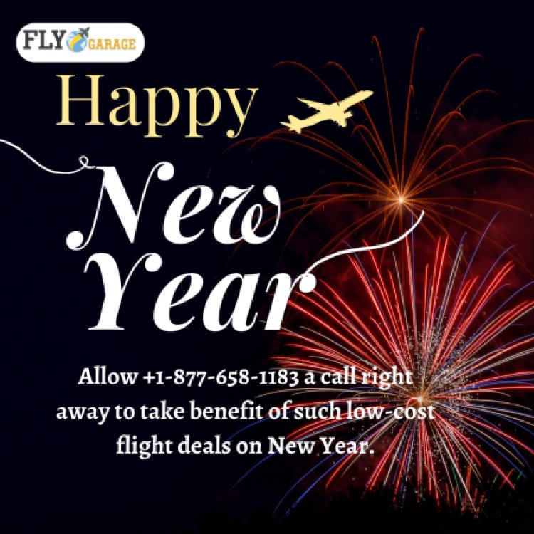 Farewell to 2023: New Year's Last-Minute Flights on FlyoGarage! Call +1-877-658-1183 for Budget-Friendly Excursions!