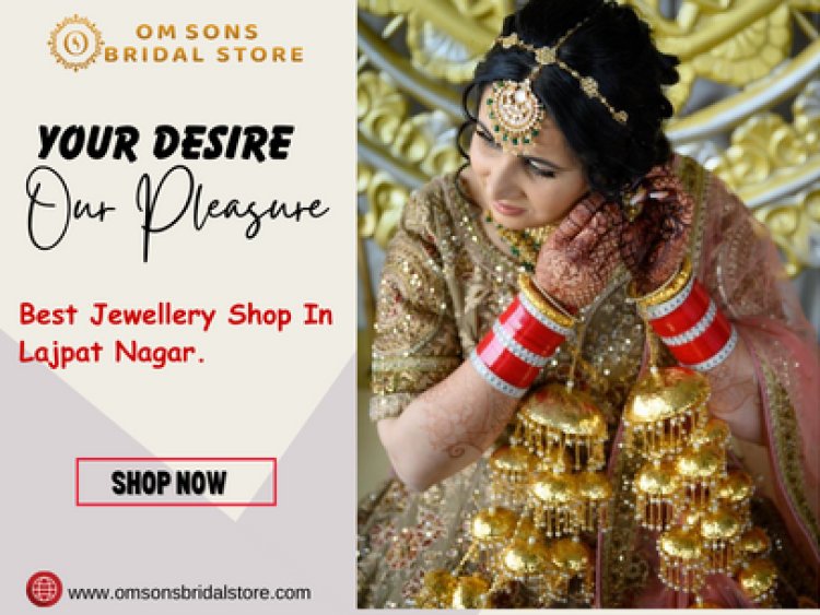 Best jewellery Accessories store in lajpat nagar