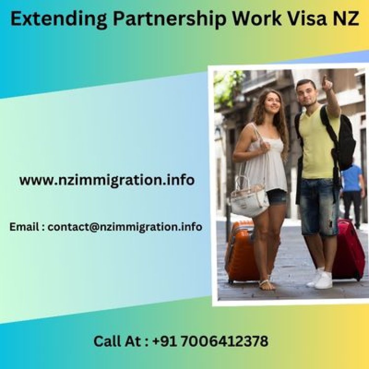 Extending Partnership Work Visa NZ