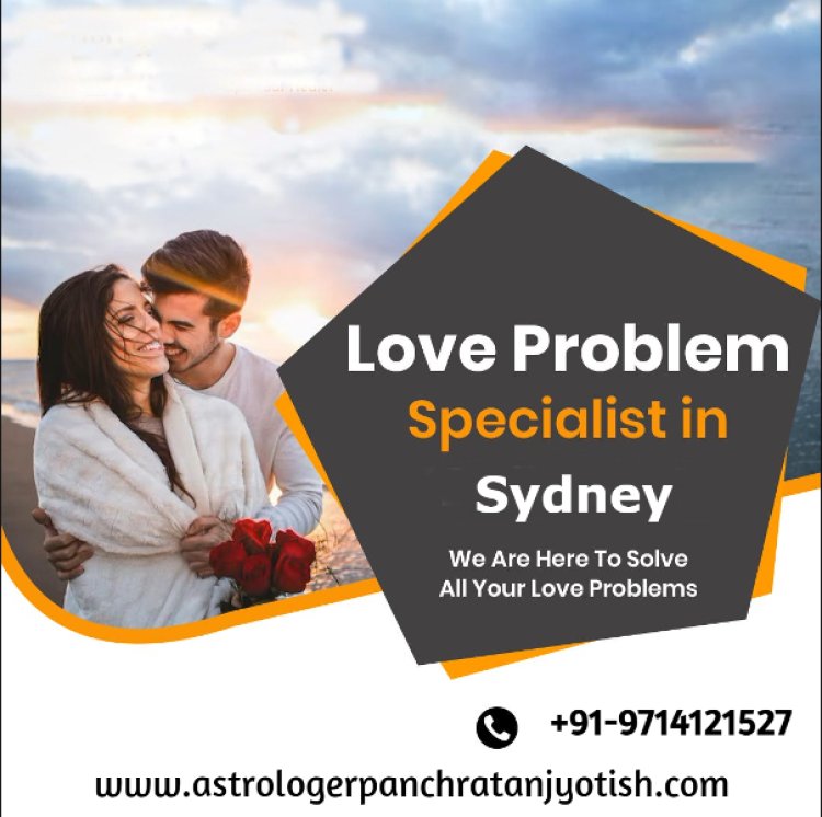 Love Problem Specialist in Sydney