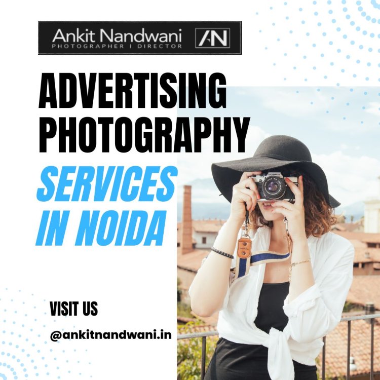 Creating Impact with Ankit Nandwani’s Advertising Photography Services