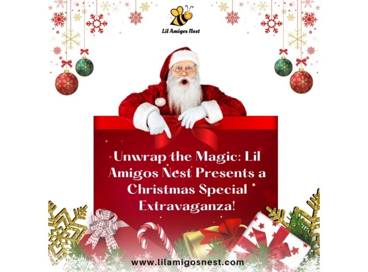 Unwrap the Magic: Lil Amigos Nest Presents a Christmas Special Extravaganza!