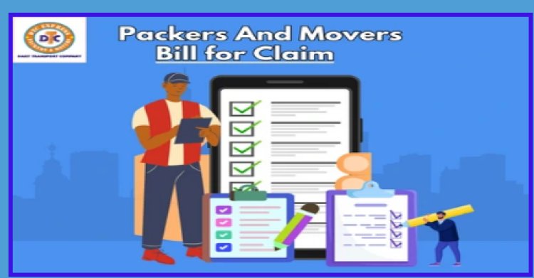 Packers and Movers bill for Claim