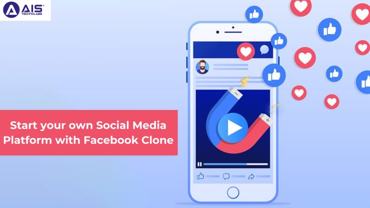 Start your own Social Media Platform with Facebook Clone