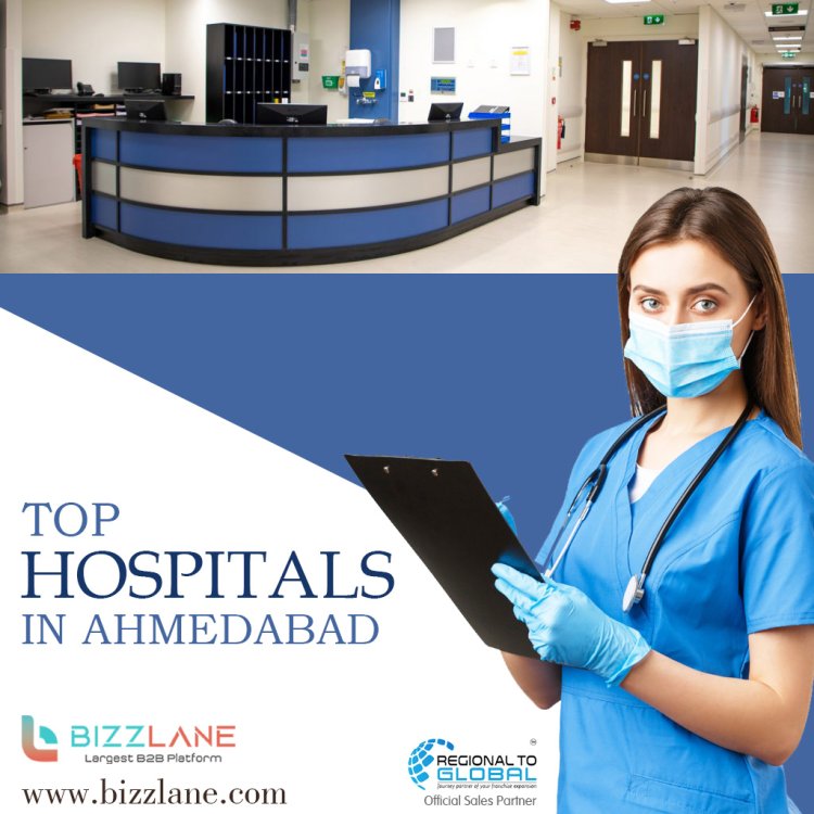You can find some of the best private hospitals in Ahmedabad. We strongly recommend you to visit Bizzlane in Ahmedabad for the best services and treatments.