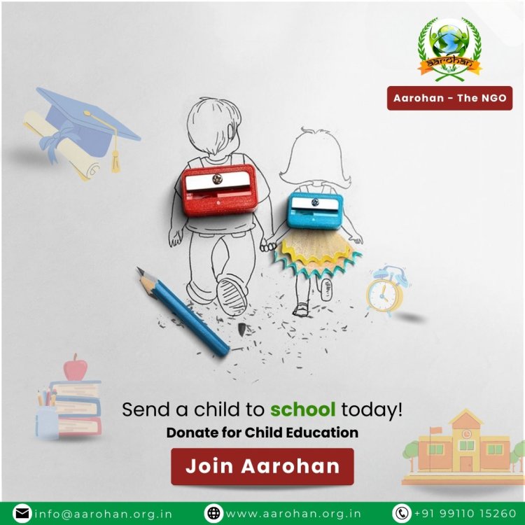 Ignite the Flame of Learning with us, Join Aarohan for Child Education!