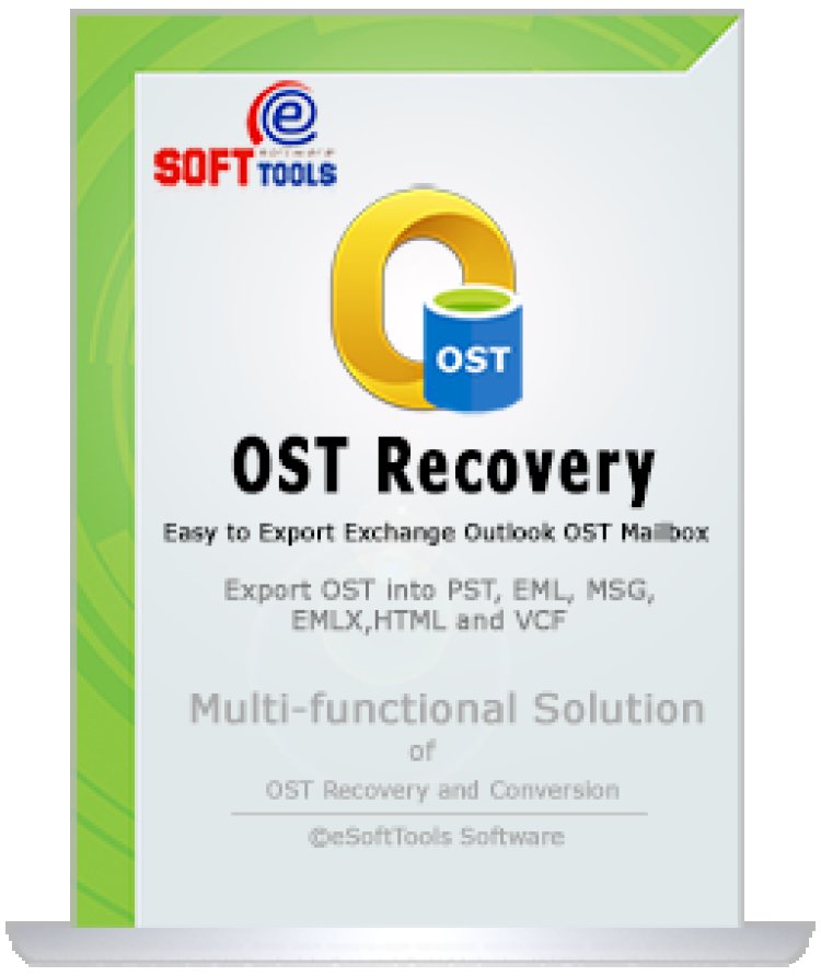 Best OST Recovery Software to Recover Inaccessible OST Emails