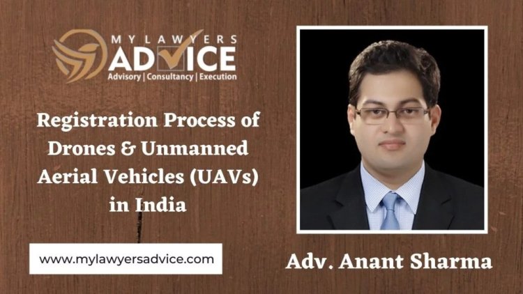 Registration Process of Drones & Unmanned Aerial Vehicles