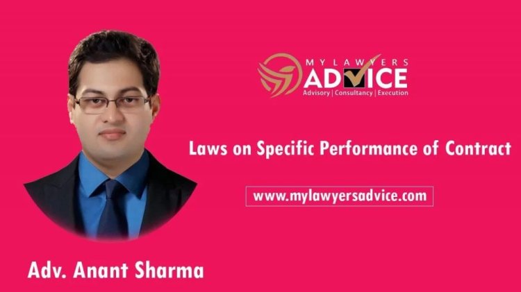 Laws on Specific Performance of Contract