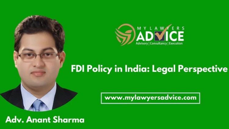 FDI Policy in India: Legal Perspective
