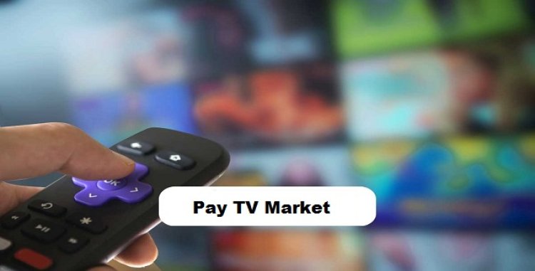 Pay TV Market to Grow with a CAGR of 2.33% Globally