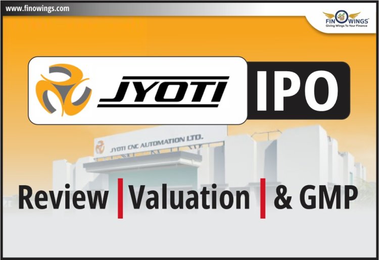 Jyoti CNC Automation IPO: Globally Recognized CNC Powerhouse | Invest Now!