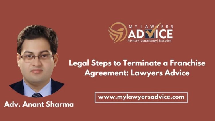 Legal Steps to Terminate a Franchise Agreement