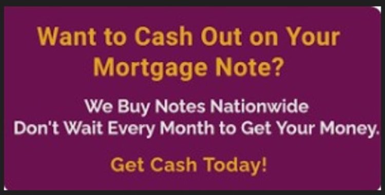 Attention All Mortgage Notes Holders