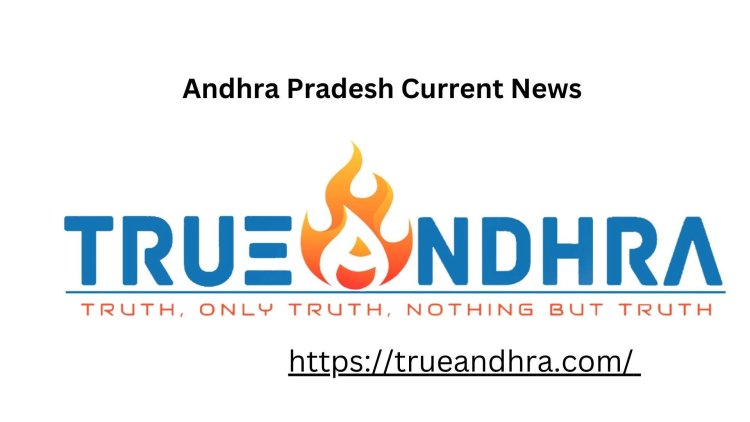 Looking for Andhra Pradesh Current News?