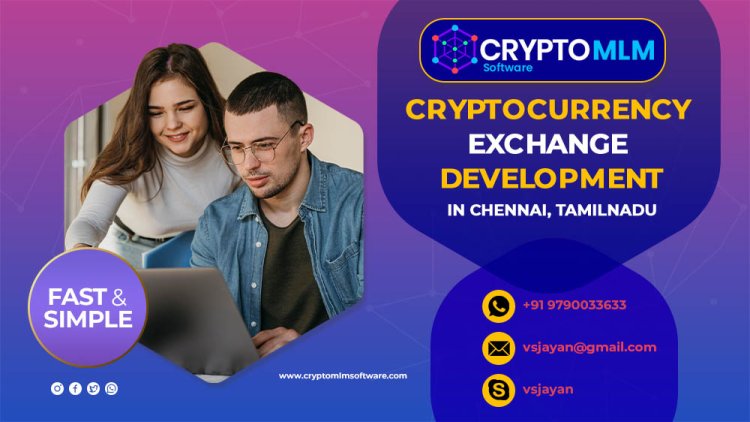 Cryptocurrency Exchange Development Chennai, Tamil Nadu