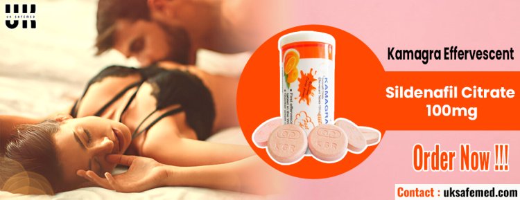 Kamagra Effervescent: A Superb Way to Handle Erection Issues in Men