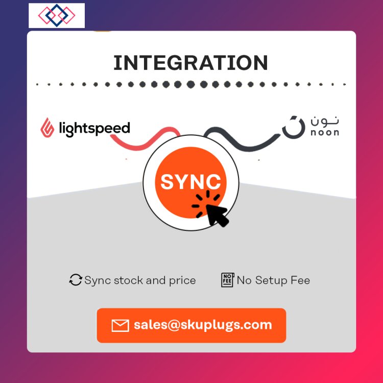 Lightspeed Integration with noon.com - keep inventory up to date