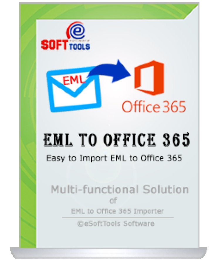 Logiciel de conversion eSoftTools EML vers Office365