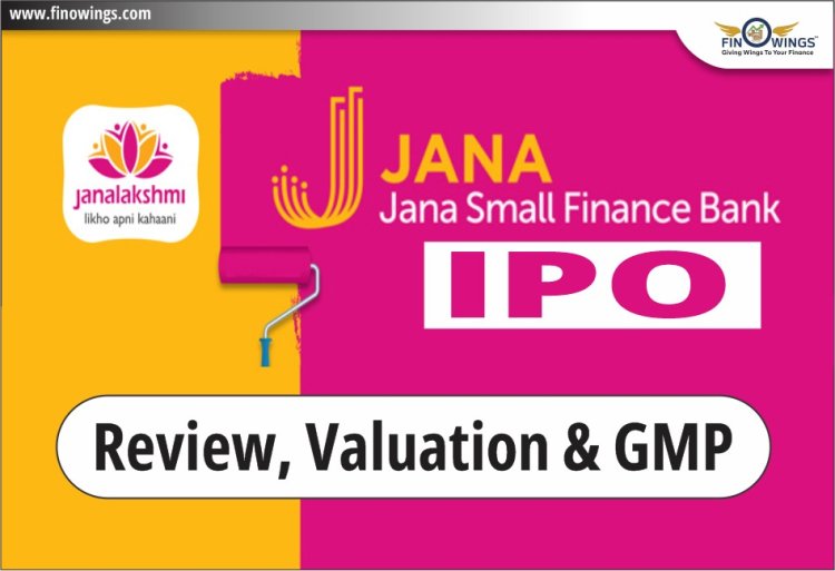 Jana Small Finance Bank IPO 2024: Overview, Dates, Price, and Financial Analysis