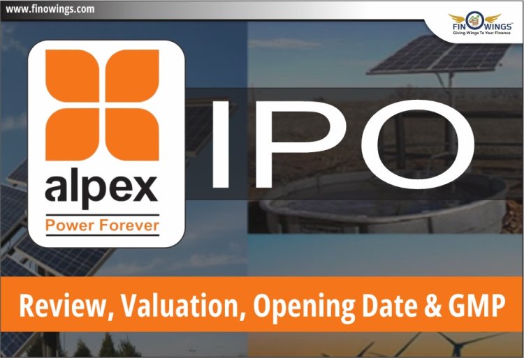 Alpex Solar Limited IPO 2024: Dates, Price, Financial Analysis