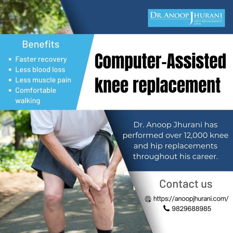 Pain-Free knee Joint with Computer-Assisted surgery