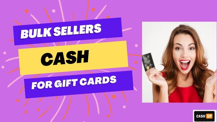 Harnessing the Power of Bulk Sellers and Cash for Gift Cards