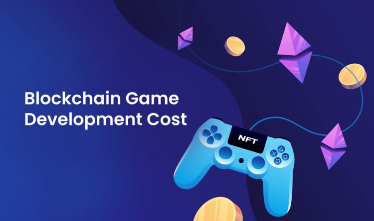 Blockchain Game Development Cost: A Detailed Breakdown