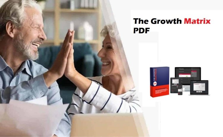 The Growth Matrix Reviews (2024) & Must Know Price