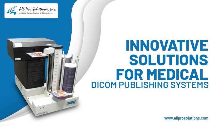 Innovative Solutions for Medical DICOM Publishing Systems