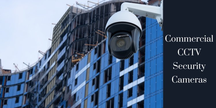 Secure Smartly: Best Commercial CCTV Security Camera