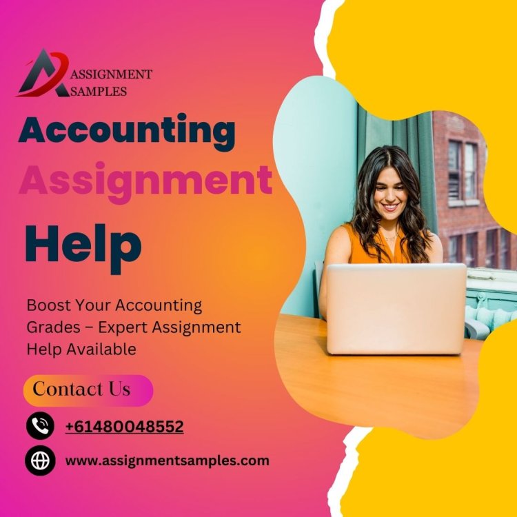 Boost Your Accounting Grades – Expert Assignment Help Available