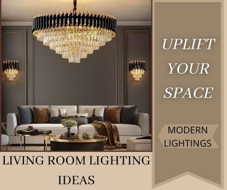 Living Room Lighting Ideas – Clever And Unique Ways To Light Your Space