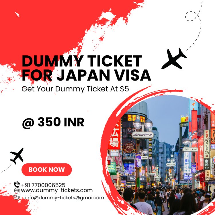 Dummy Ticket for japan visa application.