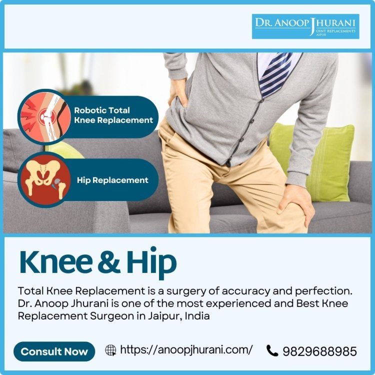 Knee and Hip Replacement Services in Jaipur