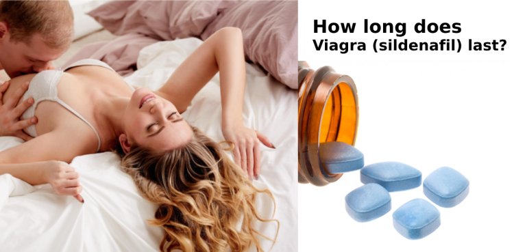 How long does Viagra (sildenafil) last?