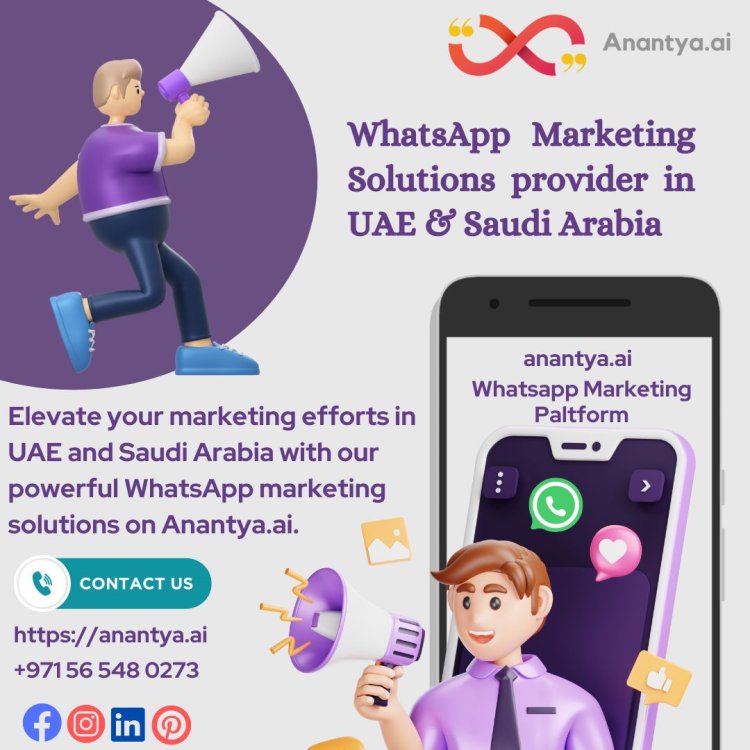 Powerful WhatsApp Marketing Solutions in UAE and Saudi Arabia