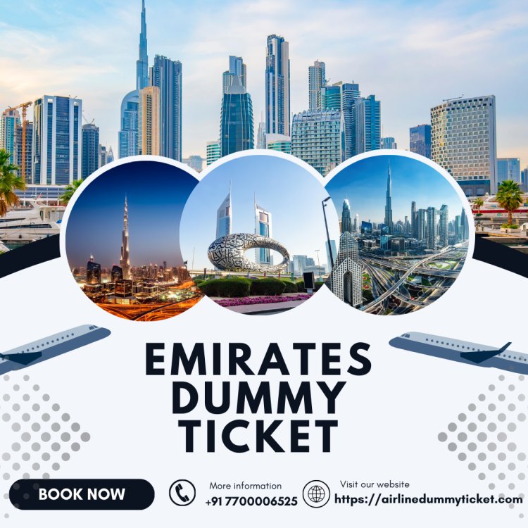 Emirates Dummy Ticket: Your Key to Smooth Travel Planning and Stress-Free Itineraries!