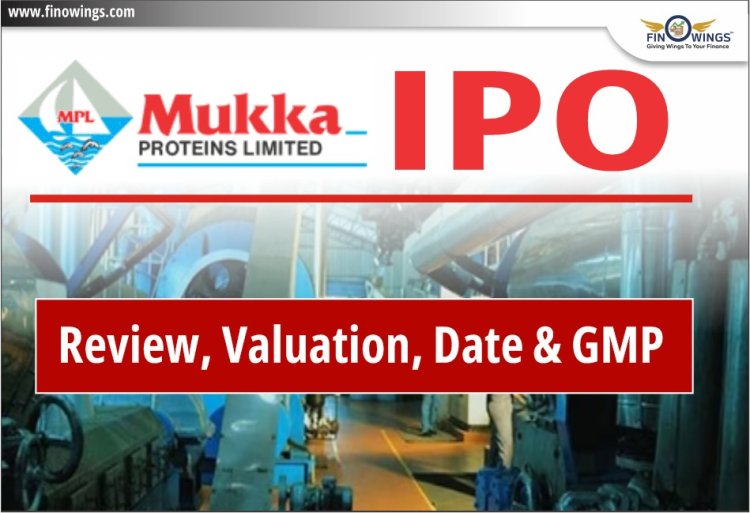 Dive into Opportunity: Mukka Proteins Limited IPO - A Comprehensive Guide