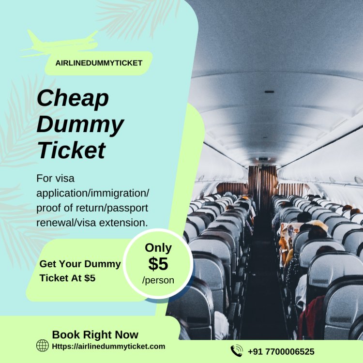 Smart Savings on Travel: Grab the Best Deals with Our Cheap Dummy Ticket Solutions!