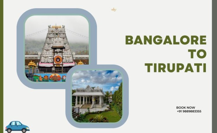 One Day trip to Tirupati from Bangalore
