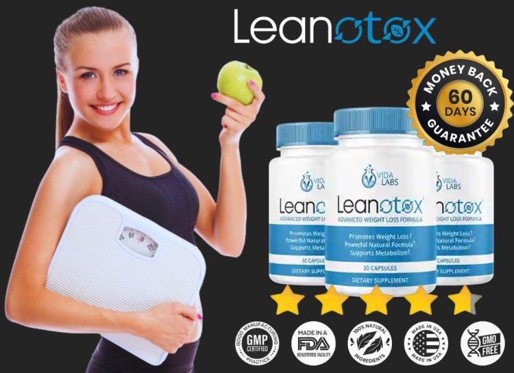 Leanotox: A Comprehensive Review of the Revolutionary Weight Loss Supplement.