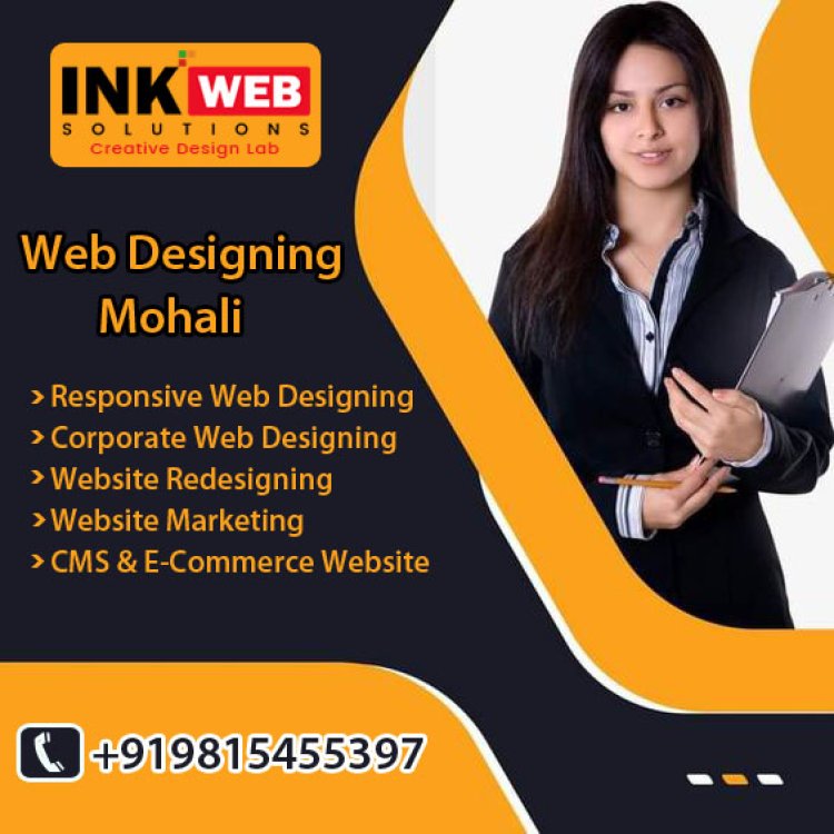 The Importance of a Good Website Web Designing Company in Mohali Making the Right First Impression